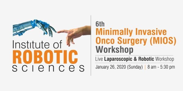 Minimally Invasive Onco Surgery (MIOS) Workshop