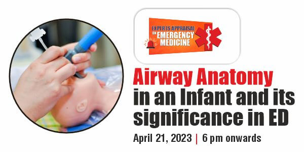 Airway Anatomy in an Infant and its significance in ED